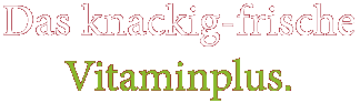 Das knackig-frische Vitaminplus